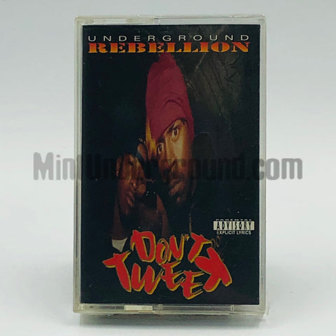 Underground Rebellion: Don't Tweek: Cassette Single