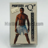 Professa "Q"/Professa Q: Stop Looking Down/Island Side Speak: Cassette Single