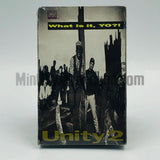 Unity 2: What Is It, Yo: Cassette Single