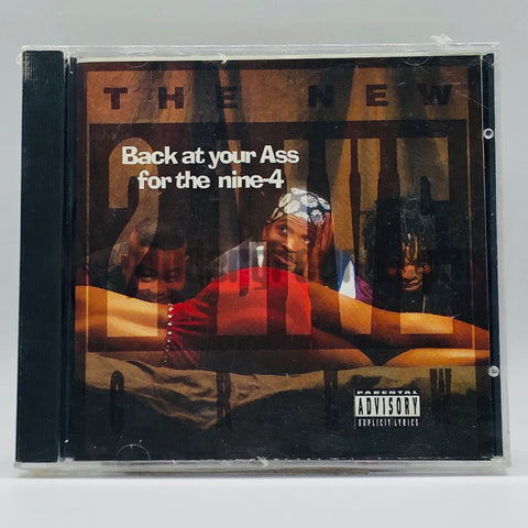 The New 2 Live Crew: Back At Your Ass For The Nine-4: CD