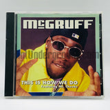 McGruff feat. Mr. Cheeks: This Is How We Do: CD Single