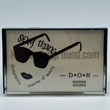 D-O-R/D.O.R/DOR (Devastating Orators Of Reality): Sexy Thang: Cassette