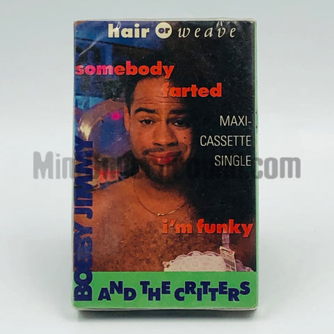 Bobby Jimmy & The Critters: Hair Or Weave Somebody Farted I'm Funky: Cassette Single