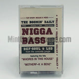 Def-Soul & LSD: Nigga Bass: Cassette