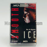 Smooth Ice: Do It Again: Cassette Single
