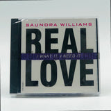 Saundra Williams: I Want It, I Need It (Real Love): CD Single