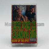 Super Lover Cee & Casanova Rud: Blow Up The Spot: Cassette