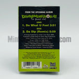 Freak Nasty: Do What U Feel/Da Dip: Cassette Single