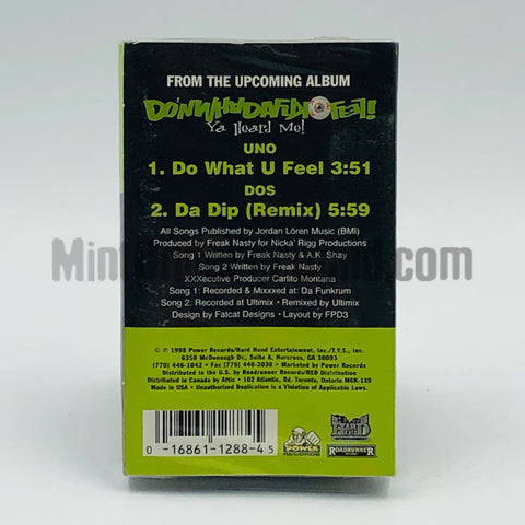Freak Nasty: Do What U Feel/Da Dip: Cassette Single
