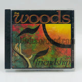 The Woods: Friendship: CD