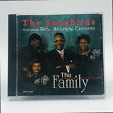 The Songbirds featuring Rev. Andrew Cheairs: The Family: CD