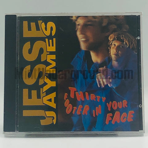 Jesse Jaymes: Thirty Footer In Your Face: CD