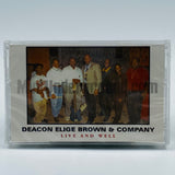 Deacon Elige Brown & Company: Live And Well: Cassette