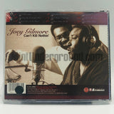 Joey Gilmore: Can't Kill Nothin': CD