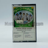 The Pilgrim Jubilee Singers: Singing In The Street: Cassette