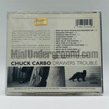 Chuck Carbo: Drawers Trouble: CD