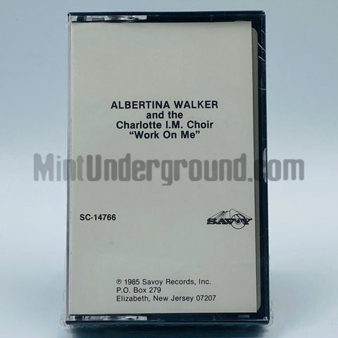 Albertina Walker and The Charlotte I.M. Choir: Work On Me: Cassette