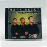 Mark Henry: Gotta Keep Growing: CD Single