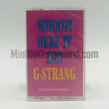 G-Strang: Whoop Here It Is: Cassette Single