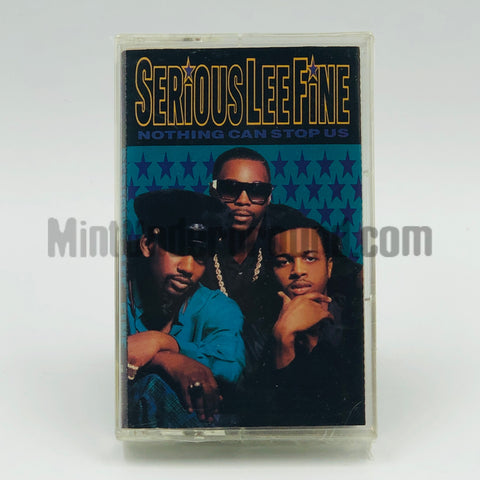 Serious-Lee-Fine: Nothing Can Stop Us: Cassette