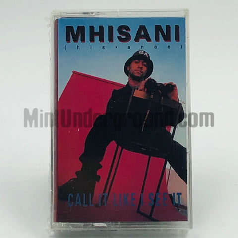 Mhisani: Call It Like I See It: Cassette