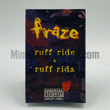 Fraze: Ruff Ride/Ruff Rida: Cassette Single