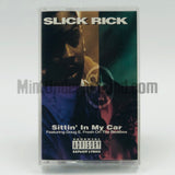 Slick Rick feat. Doug E. Fresh: Sittin' In My Car/Cuz It's Wrong: Cassette Single
