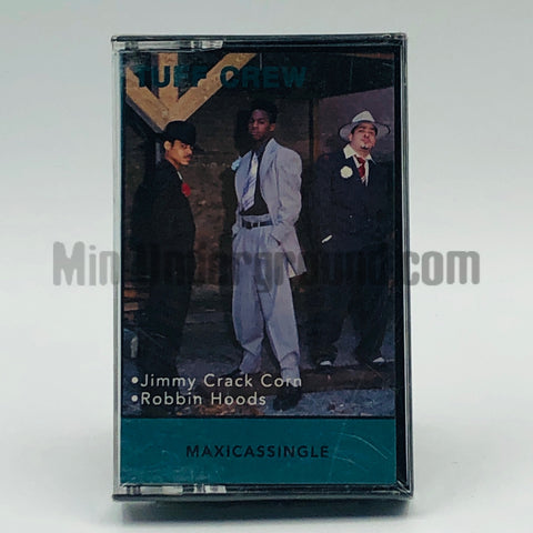 Tuff Crew: Jimmy Crack Corn/Robin Hoods: Cassette Single