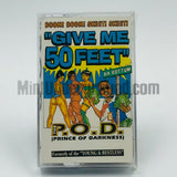 The P.O.D. (Prince Of Darkness) of Young & Restless: Give Me 50 Feet: Cassette Single