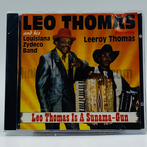 Leo Thomas and his Louisiana Zydeco Band: Leo Thomas Is A Sunama-Gun: CD