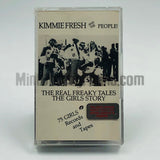 Kimmie Fresh: The Real Freaky Tales The Girl's Story: Cassette