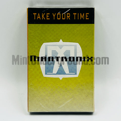 Mantronix: Take Your Time/Don't You Want More: Cassette Single