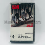 The Wild Boyz – It Had To Be Done Cassette, front cover