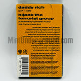 Hijack: Daddy Rich/Hijack The Terrorist Group: Cassette Single