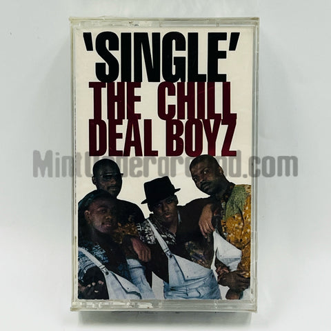 The Chill Deal Boyz: Single: Cassette Single