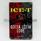 Ice-T – Gotta Lotta Love Cassette Single, front cover
