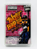 Tweedy Bird Loc: 187 Ride By: Cassette