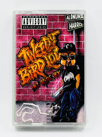 Tweedy Bird Loc: 187 Ride By: Cassette