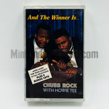Chubb Rock with Howie Tee: And The Winner Is: Cassette