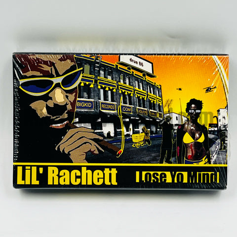 Lil' Rachett: Lose Yo Mind/Deadly Sins: Cassette Single