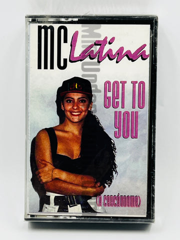 MC Latina: Get To You: Cassette