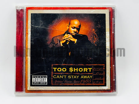 Too Short: Can't Stay Away: CD