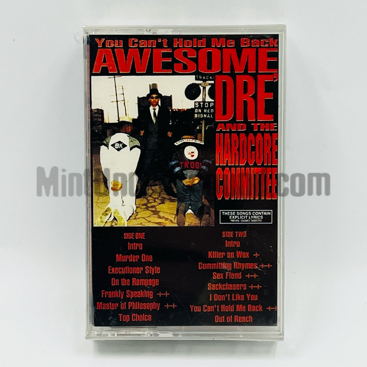 Awesome Dre and The Hardcore Committee – You Can't Hold Me Back Cassette, front cover