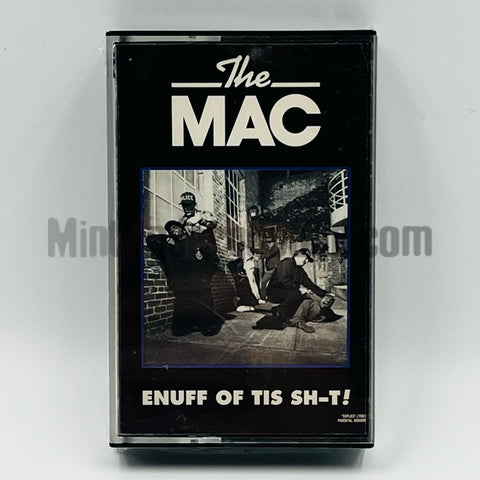 The Mac: Enuff Of Tis Sh-t!: Cassette