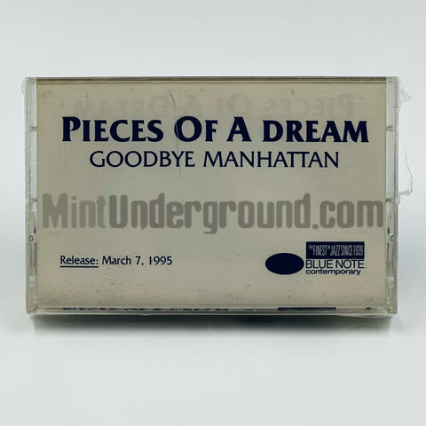 Pieces Of A Dream: Goodbye Manhattan: Cassette