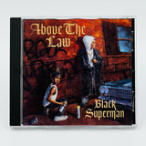 Above The Law: Black Superman: CD Single
