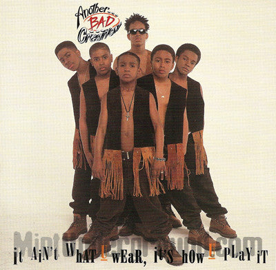 Another Bad Creation: It Ain't What U Wear, It's How U Play It: CD