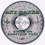 Ant Banks: Sittin' On Somethin' Phat: CD