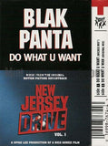 Blak Panta: Do What U Want: Cassette Single