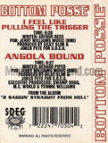 Bottom Posse: I Feel Like Pulling The Trigger/Angola Bound: Cassette